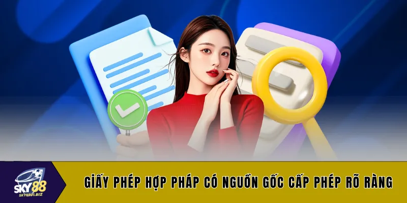 Giấy phép hợp pháp có nguồn gốc cấp phép rõ ràng