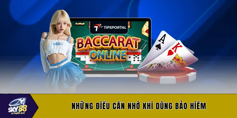 Những điều cần nhớ khi dùng bảo hiểm