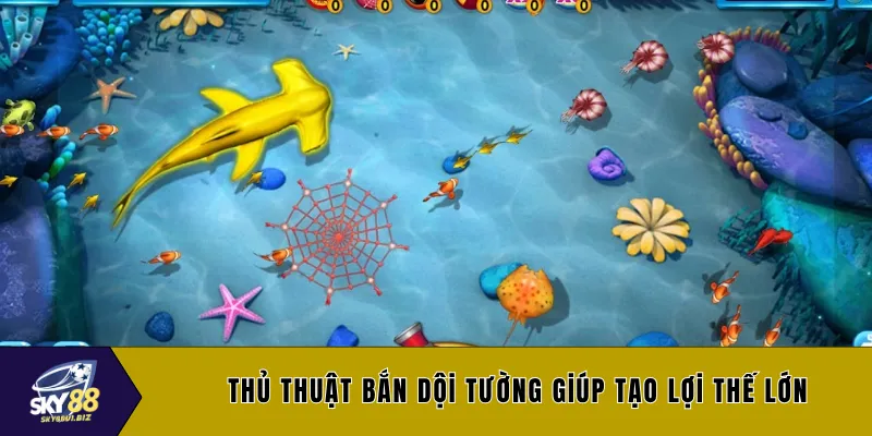 Thủ thuật bắn dội tường giúp tạo lợi thế lớn